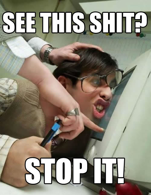 See_This_Shit_Stop_It_u18chan.jpg