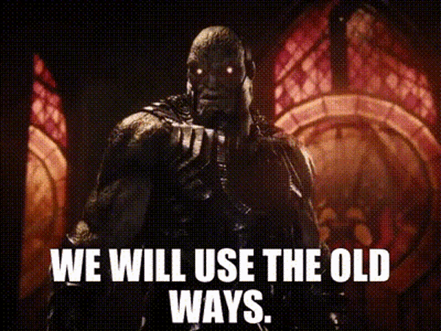 darkseid-we-will-use-the-old-ways.gif
