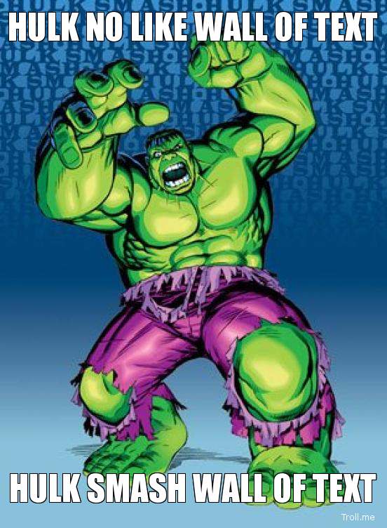 troll.me_images_hulk-smash_hulk-no-like-wall-of-text-hulk-smash-wall-of-text.jpg