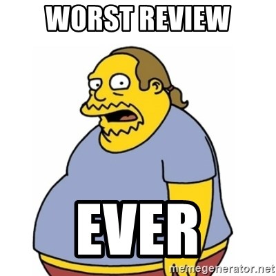 worst-review-ever.jpg